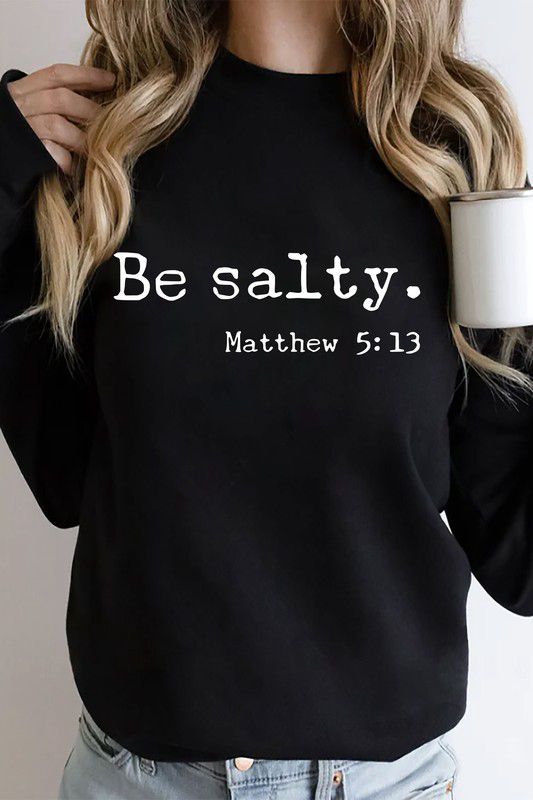 Be salty black sweatshirt (Preorder)